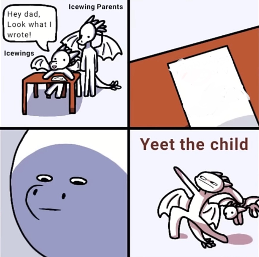 Yeet the child icewings Blank Meme Template