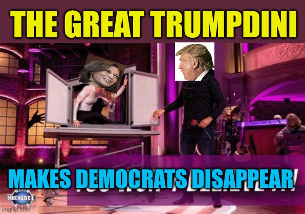 Trump is making Democrats disappear | THE GREAT TRUMPDINI; MAKES DEMOCRATS DISAPPEAR | image tagged in gifs,president trump,trump administration,magician | made w/ Imgflip meme maker