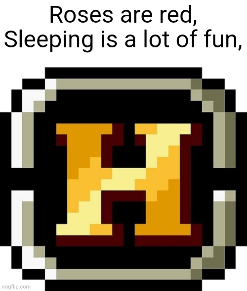 Heavy machine gun | Roses are red,
Sleeping is a lot of fun, | image tagged in metal slug,gaming | made w/ Imgflip meme maker