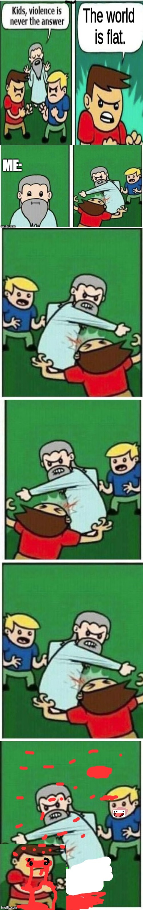 Template I made when I was 11 | image tagged in kids violence is never the answer 2 | made w/ Imgflip meme maker