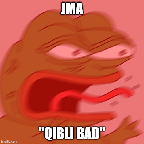 JMA be like | JMA; "QIBLI BAD" | image tagged in rage pepe | made w/ Imgflip meme maker