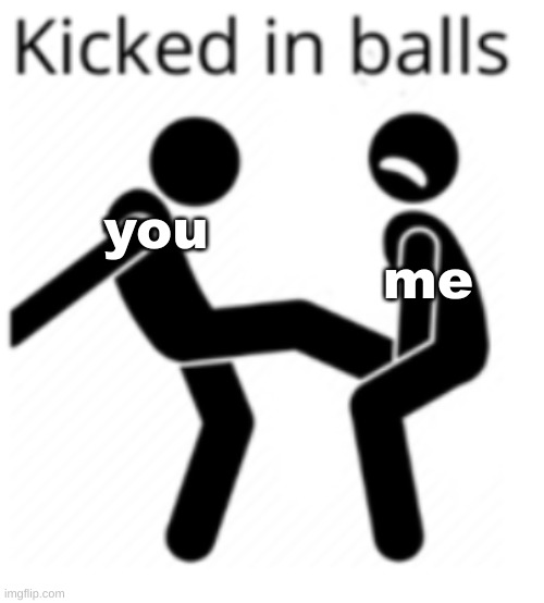 you me | made w/ Imgflip meme maker