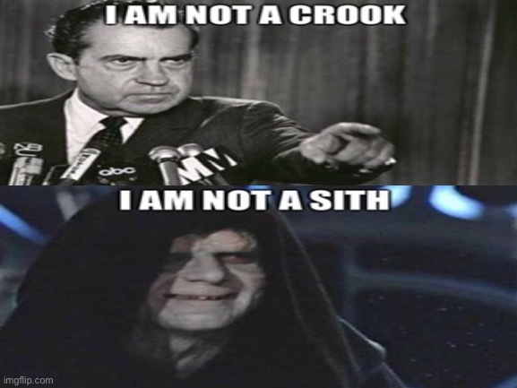 Fun Fact: U.S. President Richard Nixon was one of the inspirations for Emperor Palpatine from Star Wars :) | image tagged in richard nixon,emperor palpatine,star wars | made w/ Imgflip meme maker