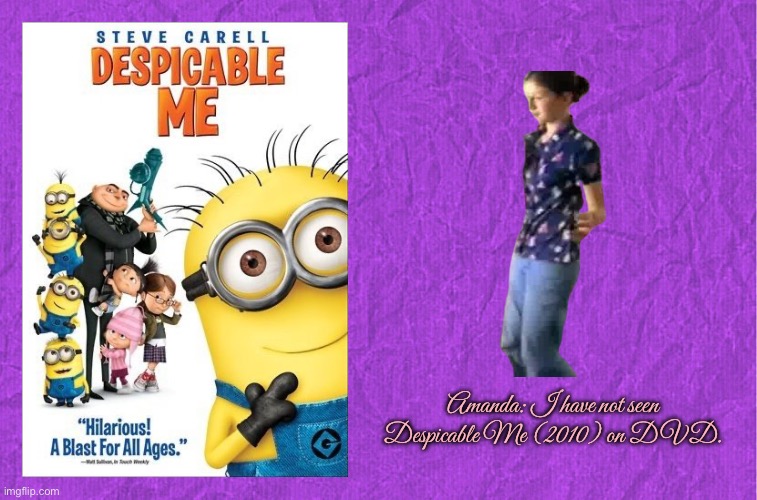 Amanda is a Despicable Me (2010) Fan | Amanda: I have not seen Despicable Me (2010) on DVD. | image tagged in generic purple background,microsoft,despicable me,steve carell,universal studios,pretty girl | made w/ Imgflip meme maker