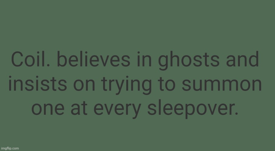 Average sleepover: | image tagged in memes,msmg,headcanon,coil | made w/ Imgflip meme maker