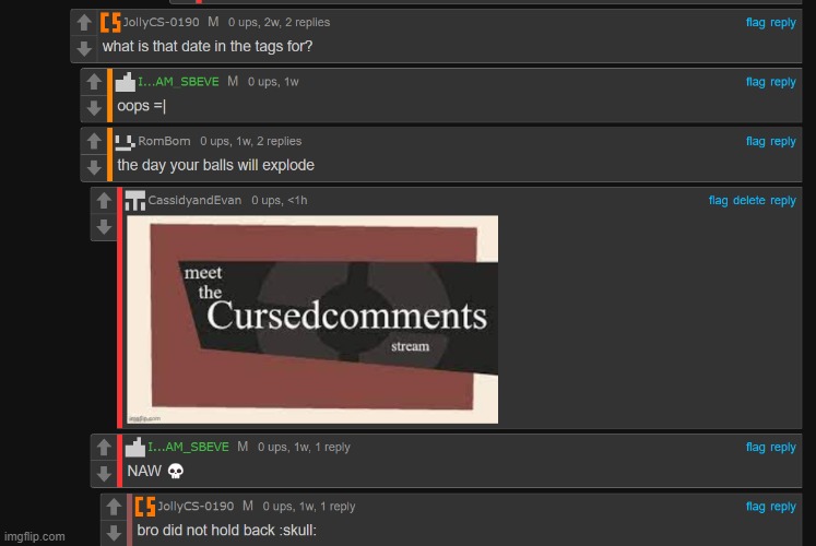 couldnt find the cursed comments stream :( | image tagged in cursed | made w/ Imgflip meme maker