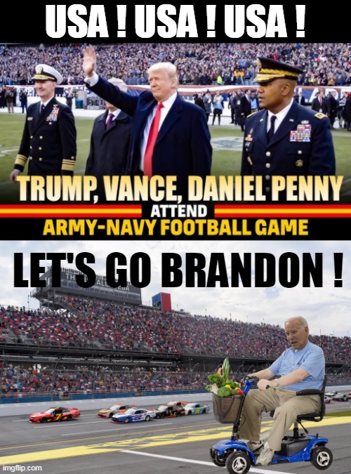 Different Crowds shout different things | USA ! USA ! USA ! LET'S GO BRANDON ! | image tagged in trump army navy game meme | made w/ Imgflip meme maker