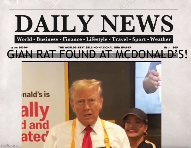 newspaper | GIAN RAT FOUND AT MCDONALD’S! | image tagged in newspaper | made w/ Imgflip meme maker