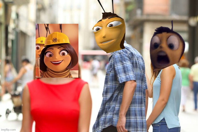 That girl is hot, she’s my cousin | image tagged in memes,distracted boyfriend,bee movie,dreamworks | made w/ Imgflip meme maker