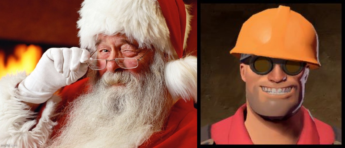 tf2 engineer is on the nice list | image tagged in santa knows,engineer tf2 | made w/ Imgflip meme maker