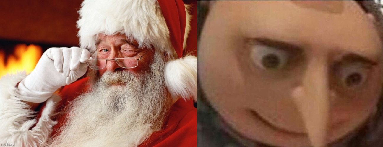 gru is on the nice list | image tagged in santa knows,gru meme | made w/ Imgflip meme maker