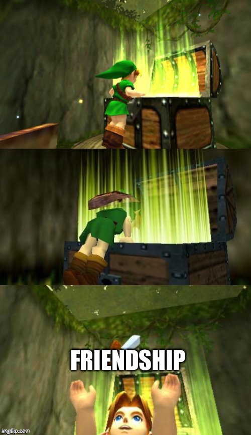 Link Gets Item | FRIENDSHIP | image tagged in link gets item | made w/ Imgflip meme maker