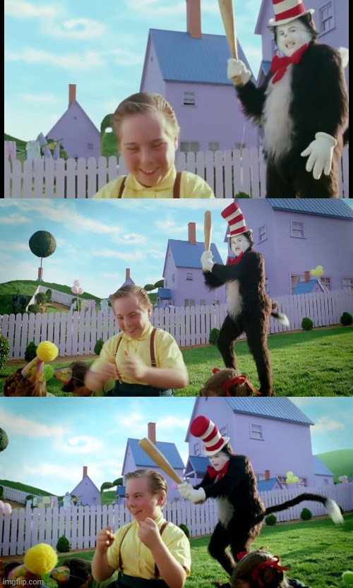 image tagged in cat in the hat,cat in the hat with a bat,cat the hat | made w/ Imgflip meme maker