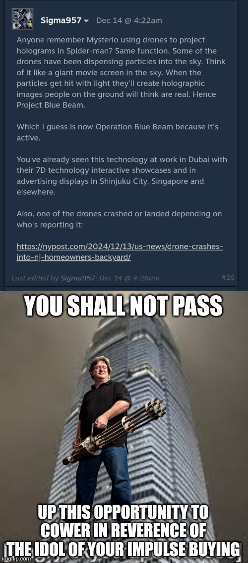 YOU SHALL NOT PASS; UP THIS OPPORTUNITY TO COWER IN REVERENCE OF THE IDOL OF YOUR IMPULSE BUYING | image tagged in angry skyscraper noises | made w/ Imgflip meme maker