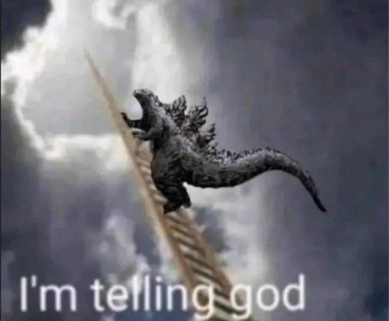 I’m telling Godzilla Blank Meme Template