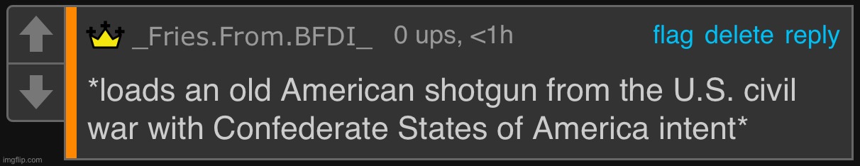 *loads an old American shotgun* | image tagged in loads an old american shotgun | made w/ Imgflip meme maker