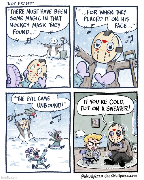 image tagged in winter,snowman,hockey,mask,jason voorhees,cold | made w/ Imgflip meme maker