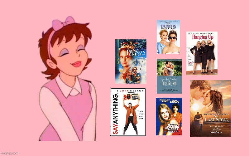 Aimee Brightower's Favorite Girl Movies | image tagged in valentine's day meme,girl,pretty girl,romantic,princess,high school | made w/ Imgflip meme maker