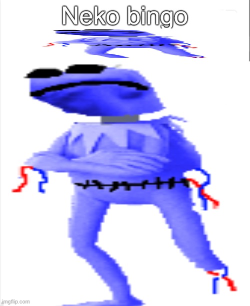 you just got kermertted!!!! | image tagged in neko bingo december 2024 | made w/ Imgflip meme maker