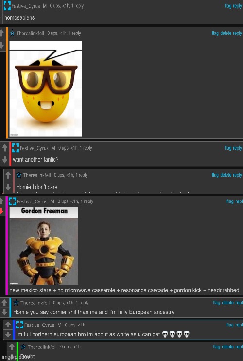 He even thinks skull emojis are comebacks. Anyway did I cook? | made w/ Imgflip meme maker