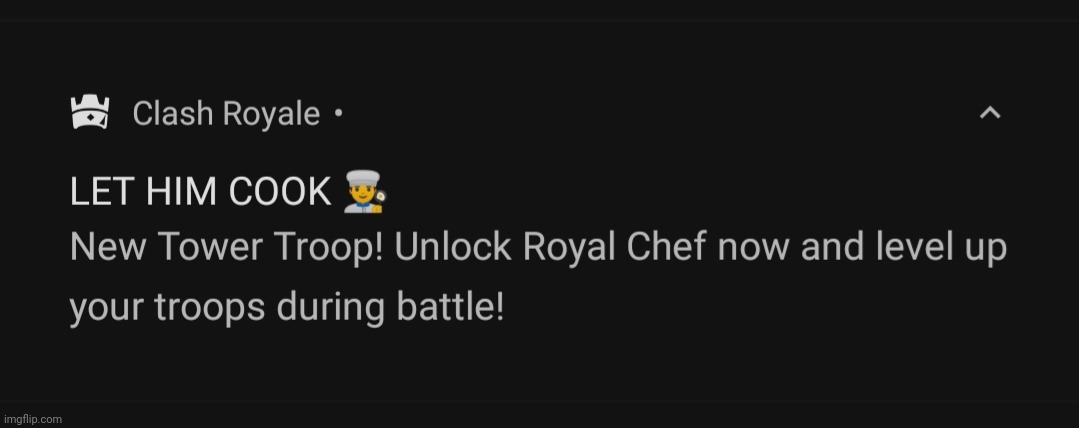 LET HIM COOK NOW!!! | image tagged in spam,shitpost,clash royale | made w/ Imgflip meme maker