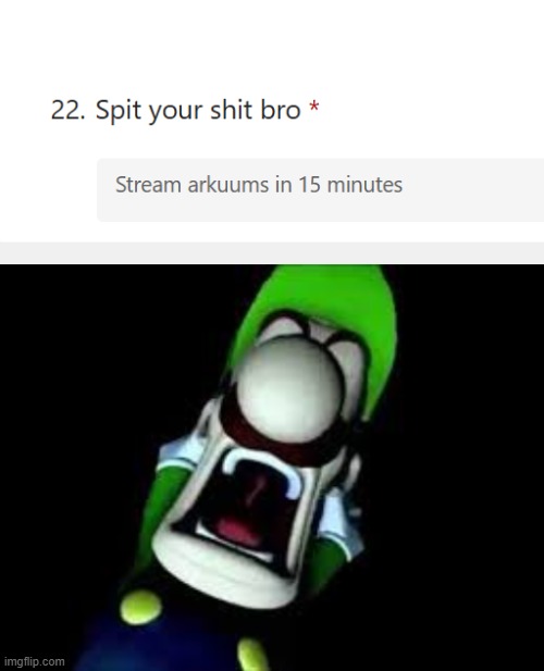 Oh noes | image tagged in luigi screaming | made w/ Imgflip meme maker