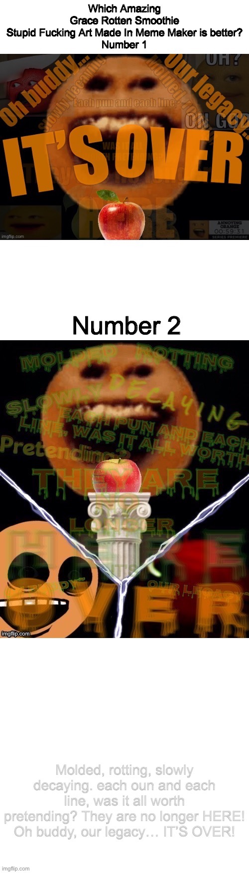 Because no one answered which one they liked more last time, asking again | made w/ Imgflip meme maker