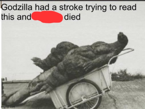 Godzilla | image tagged in godzilla | made w/ Imgflip meme maker