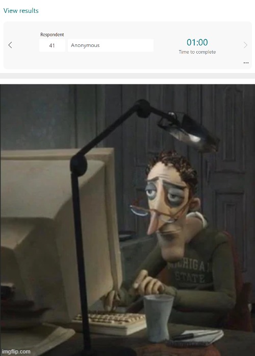 i'm getting tired ladies and gents, the link is in my tagline | image tagged in tired guy typing | made w/ Imgflip meme maker