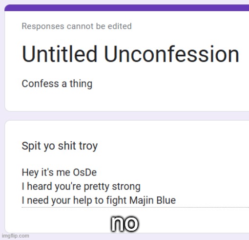 no | made w/ Imgflip meme maker