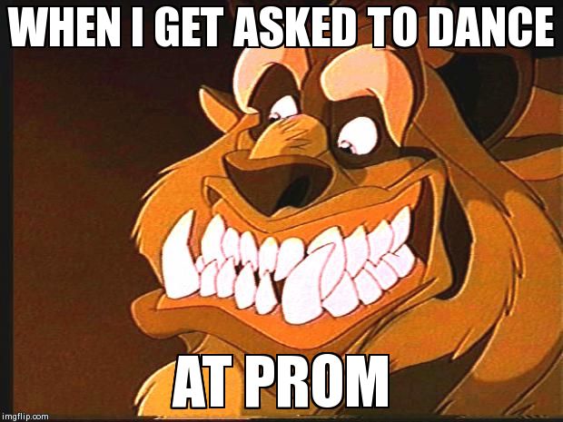 WHEN I GET ASKED TO DANCE AT PROM | image tagged in disney tips | made w/ Imgflip meme maker