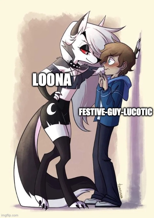 Oh well | LOONA; FESTIVE-GUY-LUCOTIC | image tagged in helluva boss | made w/ Imgflip meme maker