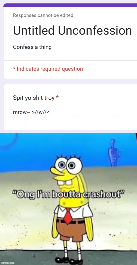 https://forms.gle/ccEkvDxnNUJmfov98 | made w/ Imgflip meme maker