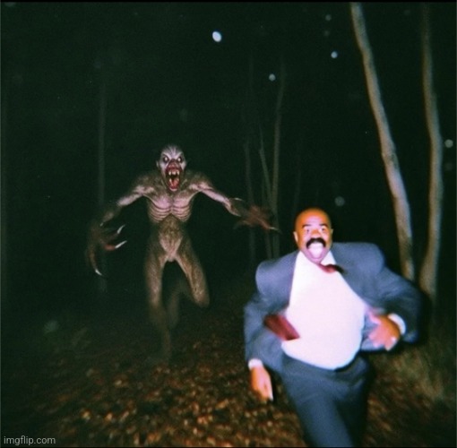 image tagged in steve harvey runs from skinwalker | made w/ Imgflip meme maker