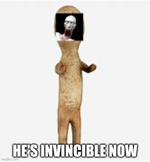 SCP 173 and SCP 096 in one body | HE'S INVINCIBLE NOW | image tagged in scp 173 and scp 096 in one body | made w/ Imgflip meme maker