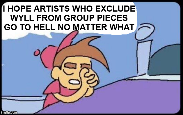 racist bg3 artists go to hell | I HOPE ARTISTS WHO EXCLUDE
WYLL FROM GROUP PIECES GO TO HELL NO MATTER WHAT | image tagged in timmy turner praying blank,baldur's gate,wyll ravengard,wyll | made w/ Imgflip meme maker