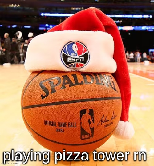 baskemtball | playing pizza tower rn | image tagged in baskemtball | made w/ Imgflip meme maker