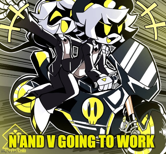 N and v going to work | N AND V GOING TO WORK | image tagged in murder drones | made w/ Imgflip meme maker