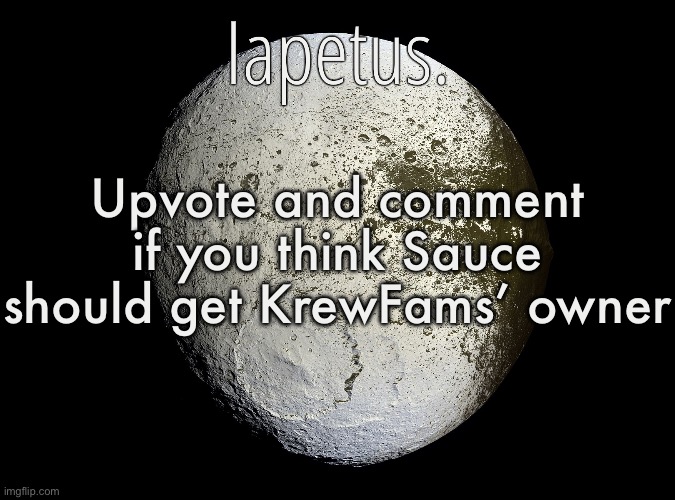 4 | Upvote and comment if you think Sauce should get KrewFams’ owner | image tagged in silver announcement template 13 0 template | made w/ Imgflip meme maker