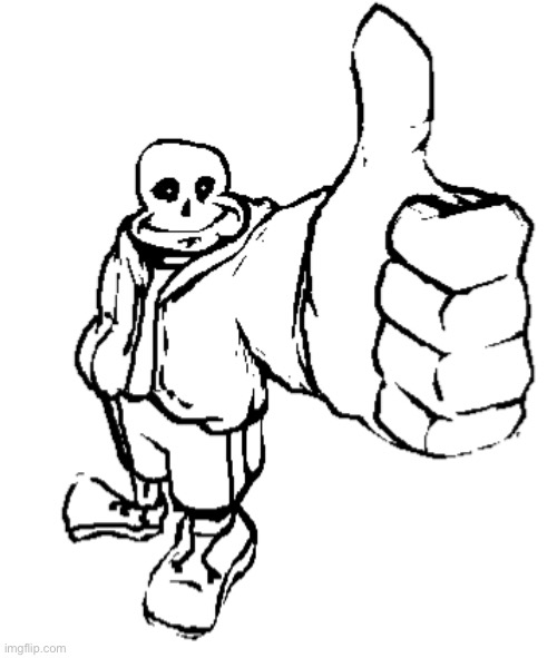 Sans thumbs up | image tagged in sans thumbs up | made w/ Imgflip meme maker