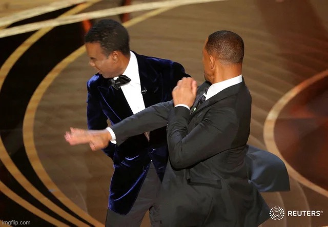 Will Smith punching Chris Rock | image tagged in will smith punching chris rock | made w/ Imgflip meme maker