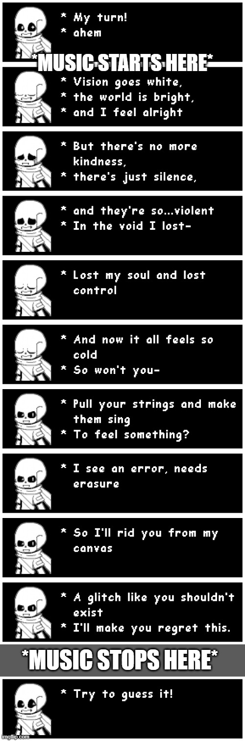 Undertale song guessing competition | *MUSIC STARTS HERE*; *MUSIC STOPS HERE* | image tagged in undertale,undertale song guessing competition,let's gooooo,ink sans | made w/ Imgflip meme maker