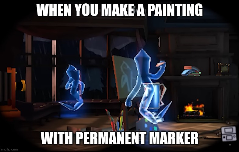 Painting LMDM | WHEN YOU MAKE A PAINTING; WITH PERMANENT MARKER | image tagged in luigi | made w/ Imgflip meme maker