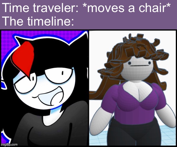 credits to chronolinth for the post | Time traveler: *moves a chair*
The timeline: | made w/ Imgflip meme maker