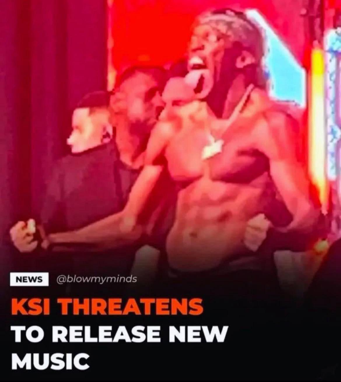 KSI threatens to drop new album Blank Meme Template