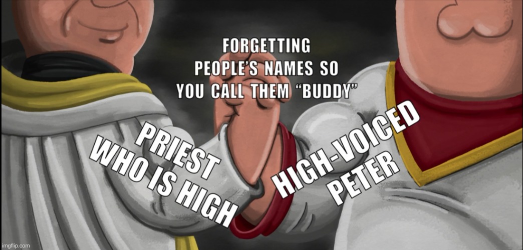 Peter and the Priest | image tagged in peter griffin,priest | made w/ Imgflip meme maker