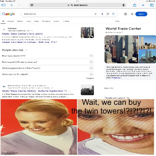 Twin Towers Get Bought By A 30-yr Old Man from Italy | Wait, we can buy the twin towers!?!?!?!?! | image tagged in 911 9/11 twin towers impact,twin towers,google,wtf | made w/ Imgflip meme maker