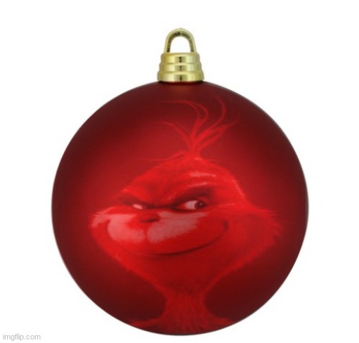 red grinch ornament | image tagged in red grinch ornament | made w/ Imgflip meme maker