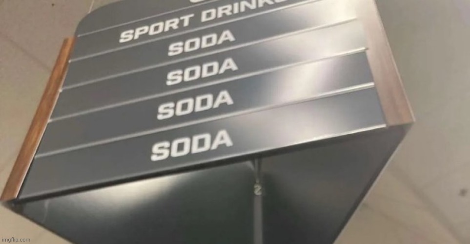 Soda | image tagged in soda | made w/ Imgflip meme maker