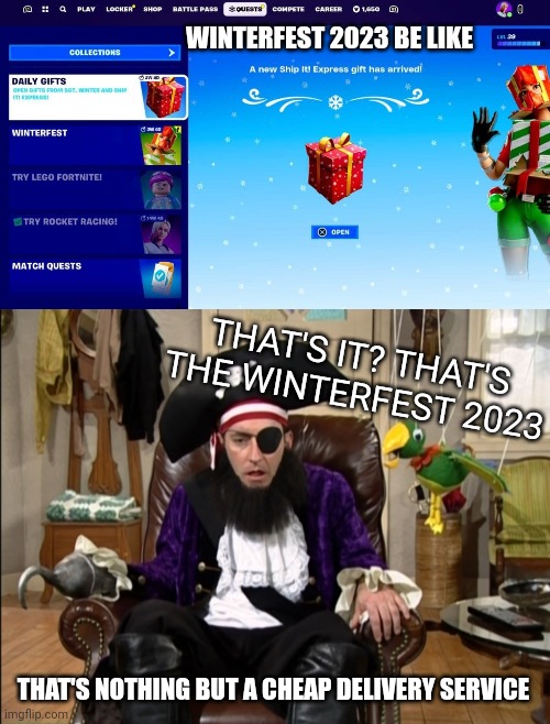 Where's the log cabin? | WINTERFEST 2023 BE LIKE; THAT'S IT? THAT'S THE WINTERFEST 2023; THAT'S NOTHING BUT A CHEAP DELIVERY SERVICE | image tagged in that's it that's the lost episode | made w/ Imgflip meme maker